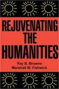 Rejuvenating The Humanities