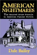American Nightmares: The Haunted House Formula in American Popular Fiction