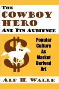 The Cowboy Hero And Its Audience
