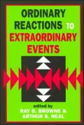 Ordinary Reactions to Extraordinary Events