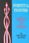Intertextual Encounters in American Fiction, Film, and Popular Culture