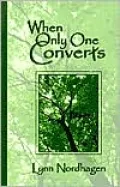 When Only One Converts