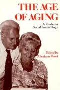 The Age of Aging : A Reader in Social Gerontology