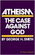 Atheism: The Case against God