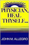 Physician, Heal Thyself