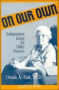 On Our Own: Independent Living for Older Persons