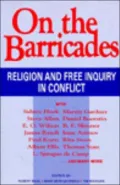 On the Barricades Religion and Free Inquiry in Conflict