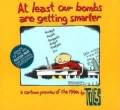 At Least Our Bombs Are Getting Smarter: A Cartoon Preview of the 1990's