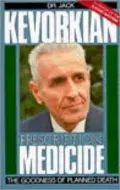 Prescription Medicide: The Goodness of Planned Death
