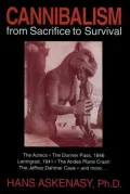 Cannibalism: From Sacrifice to Survival
