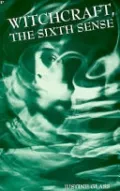 Book cover of Witchcraft, The Sixth Sense