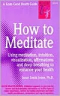 How to Meditate