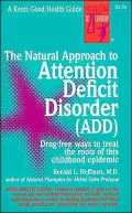 The Natural Approach to Attention Deficit Disorder (Add) (Good Health Guides)