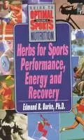 Herbs for Sports Perfomance, Energy, and Recovery - Edmund R. Burke - Paperback