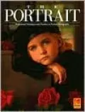 The Portrait: Professional Techniques and Practices in Portrait Photography, Vol. 24