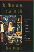 Mooring of Starting Out: The First Five Books of Poetry