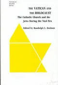 The Vatican and the Holocaust: The Catholic Church and the Jews during the Nazi Era