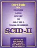 Structured Clinical Interview for DSM-IV Axis II Personality Disorders (SCID-II), User's Guide