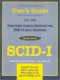 Structured Clinical Interview for DSM-IV Axis I Disorders (SCID-I), Clinician Version, User's Guide