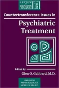 Countertransference issues in psychiatric treatment