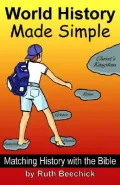 World History Made Simple Matching History With the Bible