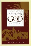 Desiring God : Meditations of a Christian Hedonist