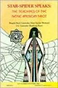 Star-Spider Speaks: The Teachings of the Native American Tarot