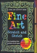 Fine Art Scratch and Sketch: A Cool Art Activity Book for Budding Fine Artists of All Ages
