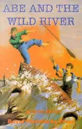 Abe and the Wild River
