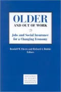 Older and Out of Work: Jobs and Social Insurance for a Changing Economy