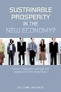 Sustainable Prosperity in the New Economy: Business Organization and High-Tech Employment in the United States