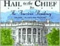 Hail to the Chief: The American Presidency