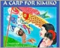 A Carp for Kimiko