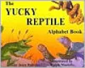 The Yucky Reptile Alphabet Book
