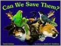 Can We Save Them? Endangered Species