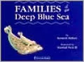 Families of the Deep Blue Sea