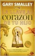 La llave al corazon de tu hijo