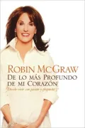 De lo mas profundo de mi corazon: Decide vivir con pasion y proposito