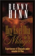 Hoy Es El Dia De Tu Milagro