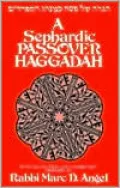 A Sephardic Passover Haggadah : With Translation and Commentary