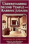 Understanding Second Temple and Rabbinic Judaism