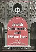 Jewish Spirituality and Divine Law