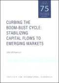 Curbing the Boom-Bust Cycle: Stabilizing Capital Flows to Emerging Markets