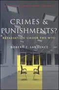 Crimes and Punishments: An Analysis of Retaliation under the WTO