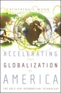 Accelerating the Globalization of America: The Next Wave of Information Technology