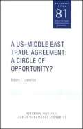 A US-Middle East Trade Agreement: A Circle of Opportunity?
