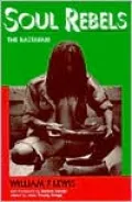Soul Rebels: The Rastafari