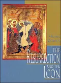 The Resurrection and the Icon