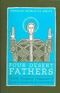 Four Desert Fathers: Pambo, Evagrius, Macarius of Egypt, and Macarius of Alexandria: Coptic Texts Relating to the Lausiac History of Palladius