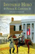 Invisible Hero: Patrick R. Cleburne by Bruce H. Stewart — book cover